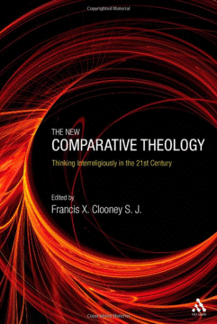 Book cover: The New Comparative Theology, edited by Francis X. Clooney, S. J.